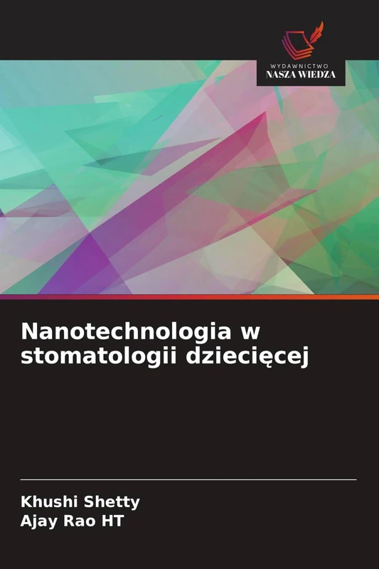 Nanotechnologia w stomatologii dziecięcej