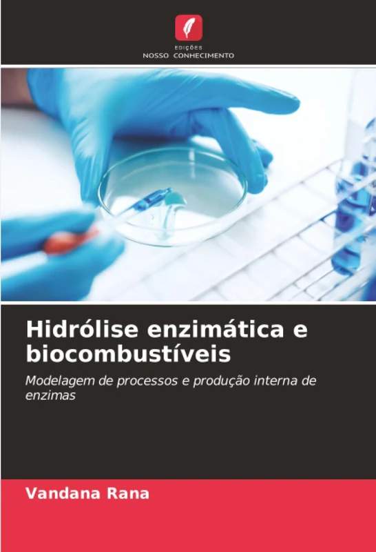 Hidrólise enzimática e biocombustíveis: Modelagem de processos e produção interna de enzimas