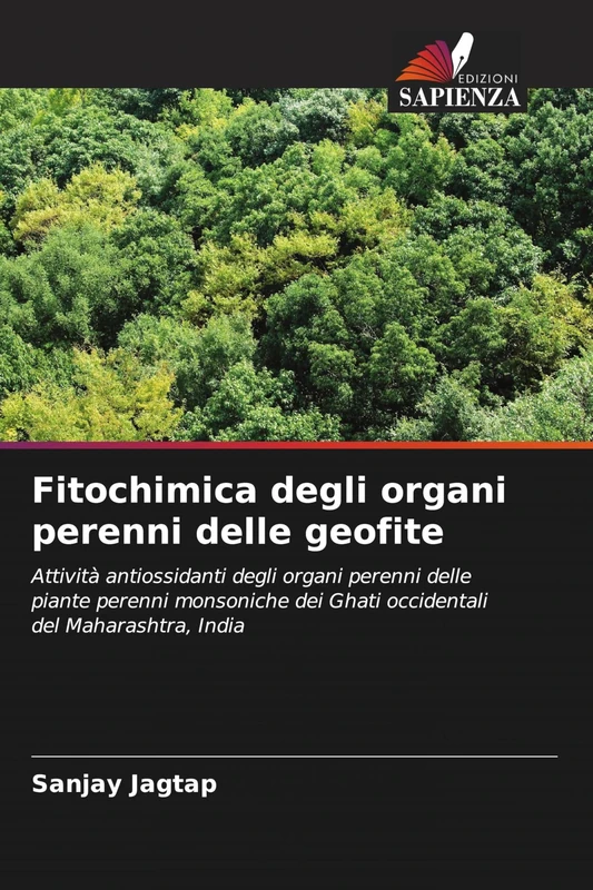 Fitochimica degli organi perenni delle geofite: Attività antiossidanti degli organi perenni delle piante perenni monsoniche dei Ghati occidentali del Maharashtra, India