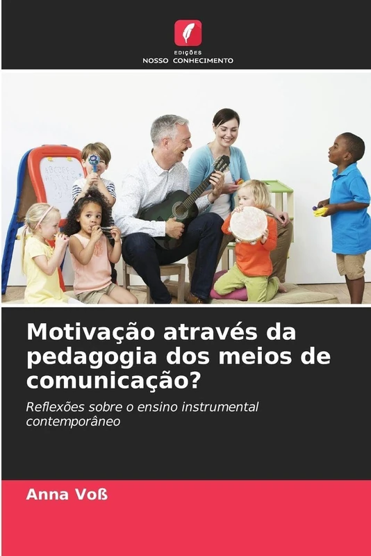 Motivação através da pedagogia dos meios de comunicação?: Reflexões sobre o ensino instrumental contemporâneo