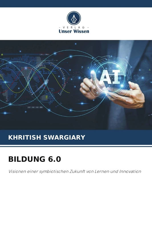 Bildung 6.0: Visionen einer symbiotischen Zukunft von Lernen und Innovation - Image 1