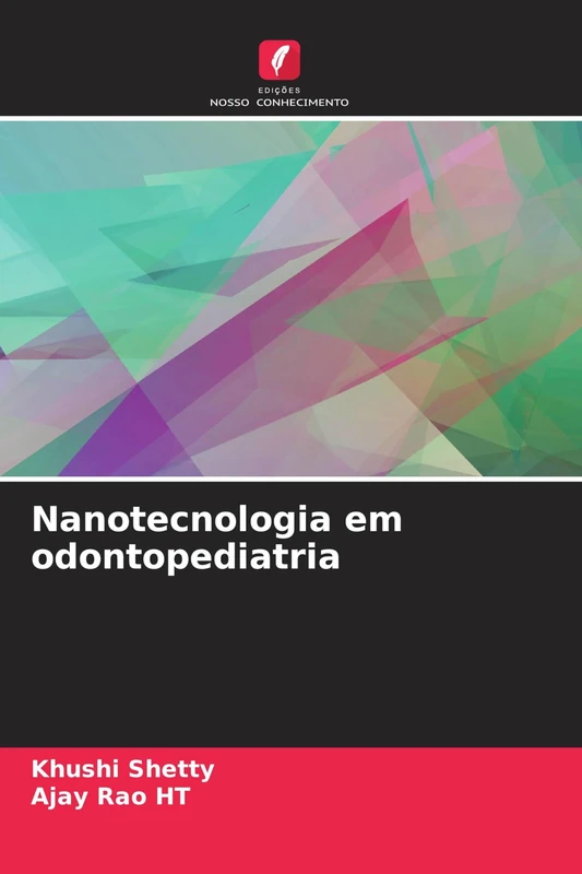 Nanotecnologia em odontopediatria