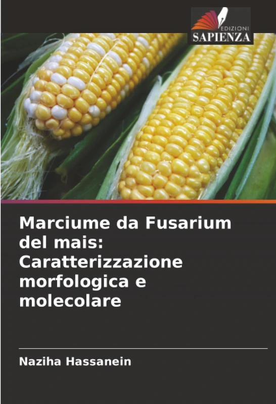Marciume da Fusarium del mais: Caratterizzazione morfologica e molecolare