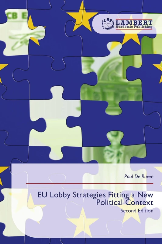 EU Lobby Strategies Fitting a New Political Context: Second Edition