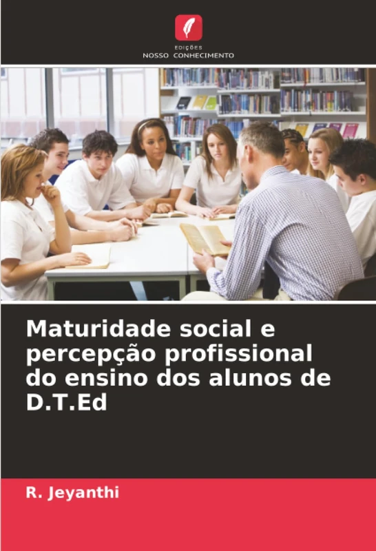 Maturidade social e percepção profissional do ensino dos alunos de D.T.Ed