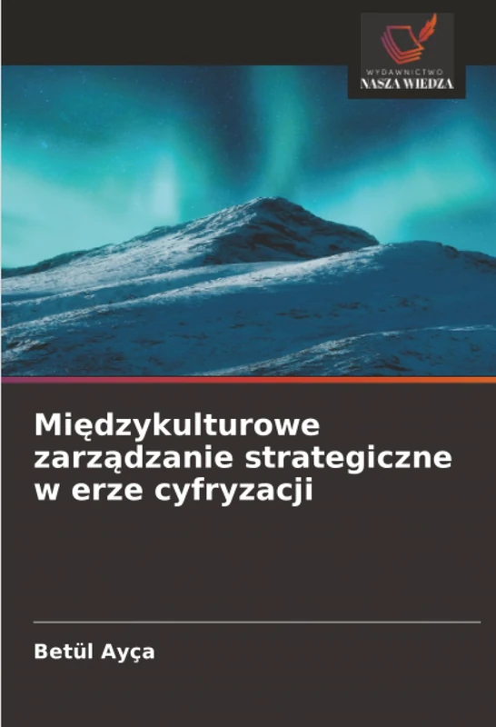 Międzykulturowe zarządzanie strategiczne w erze cyfryzacji