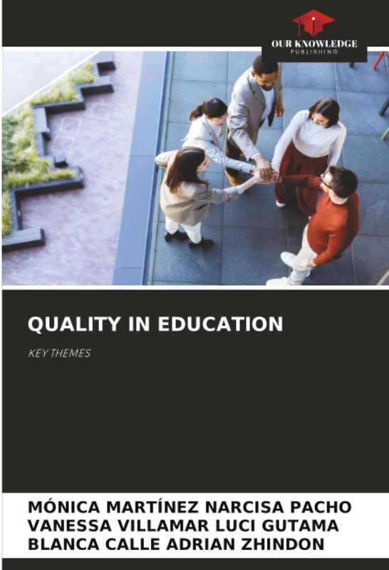QUALITY IN EDUCATION: KEY THEMES