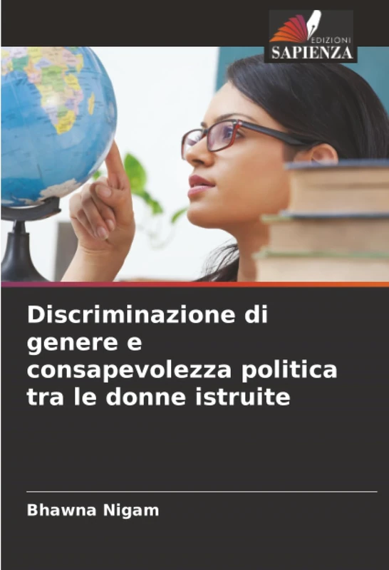 Discriminazione di genere e consapevolezza politica tra le donne istruite