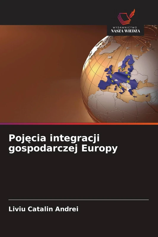Pojęcia integracji gospodarczej Europy