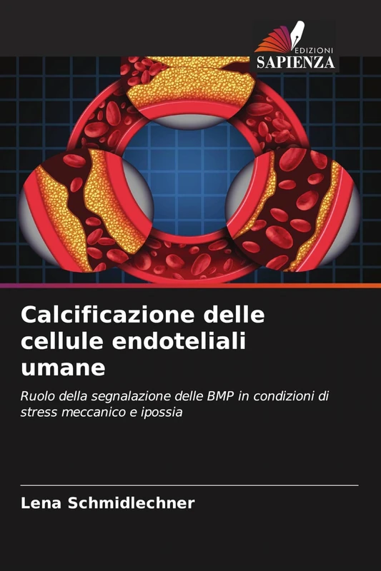 Calcificazione delle cellule endoteliali umane: Ruolo della segnalazione delle BMP in condizioni di stress meccanico e ipossia - Image 1