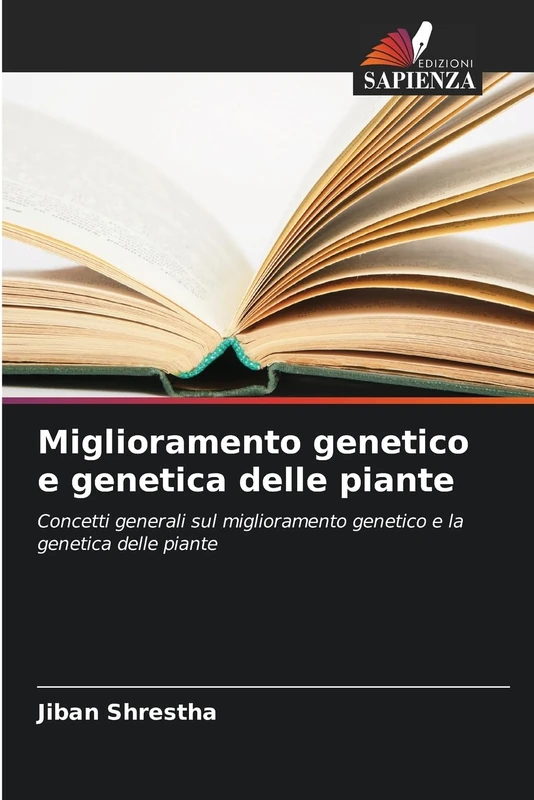 Miglioramento genetico e genetica delle piante: Concetti generali sul miglioramento genetico e la genetica delle piante
