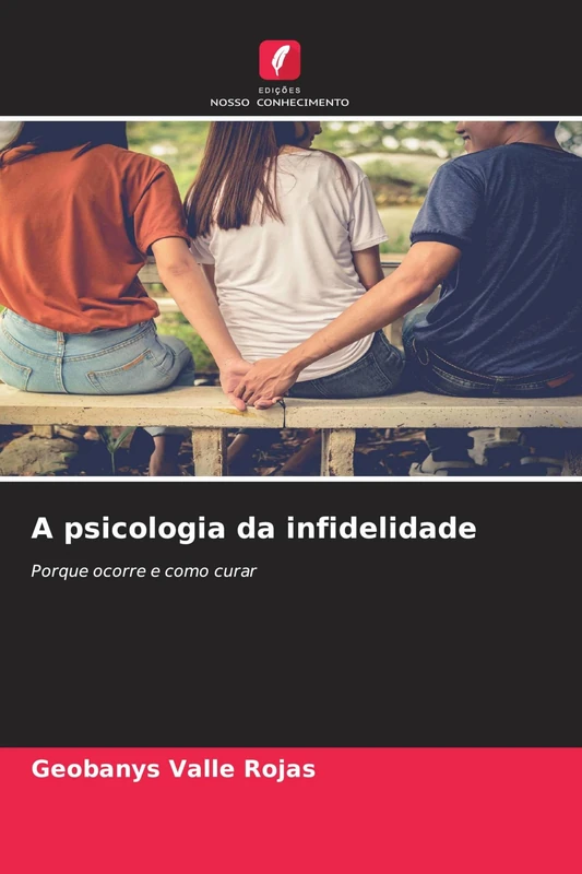 A psicologia da infidelidade: Porque ocorre e como curar - Image 1