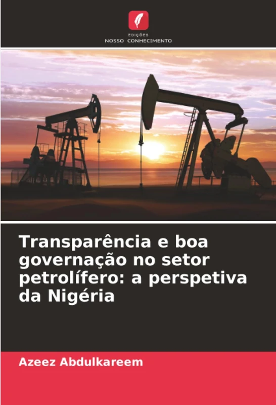 Transparência e boa governação no setor petrolífero: a perspetiva da Nigéria