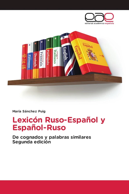 Lexicón Ruso-Español y Español-Ruso: De cognados y palabras similaresSegunda edición
