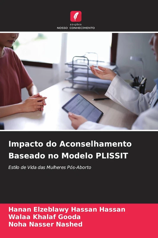 Impacto do Aconselhamento Baseado no Modelo PLISSIT: Estilo de Vida das Mulheres Pós-Aborto - Image 1