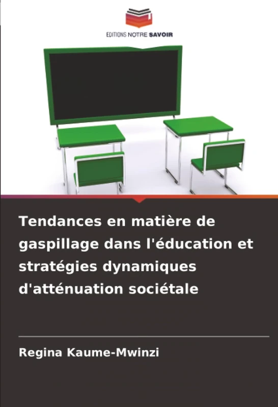 Tendances en matière de gaspillage dans l'éducation et stratégies dynamiques d'atténuation sociétale - Image 1