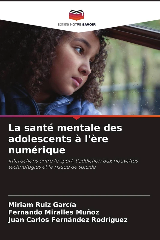 La santé mentale des adolescents à l'ère numérique: Interactions entre le sport, l'addiction aux nouvelles technologies et le risque de suicide