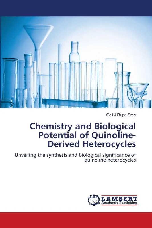 Chemistry and Biological Potential of Quinoline-Derived Heterocycles: Unveiling the synthesis and biological significance of quinoline heterocycles