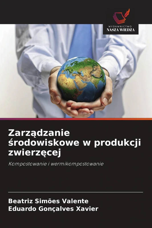 Zarządzanie środowiskowe w produkcji zwierzęcej: Kompostowanie i wermikompostowanie