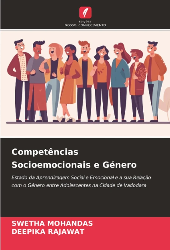 Competências Socioemocionais e Género: Estado da Aprendizagem Social e Emocional e a sua Relação com o Género entre Adolescentes na Cidade de Vadodara