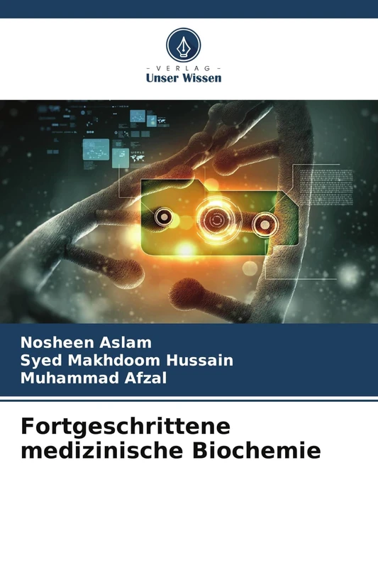 Fortgeschrittene medizinische Biochemie