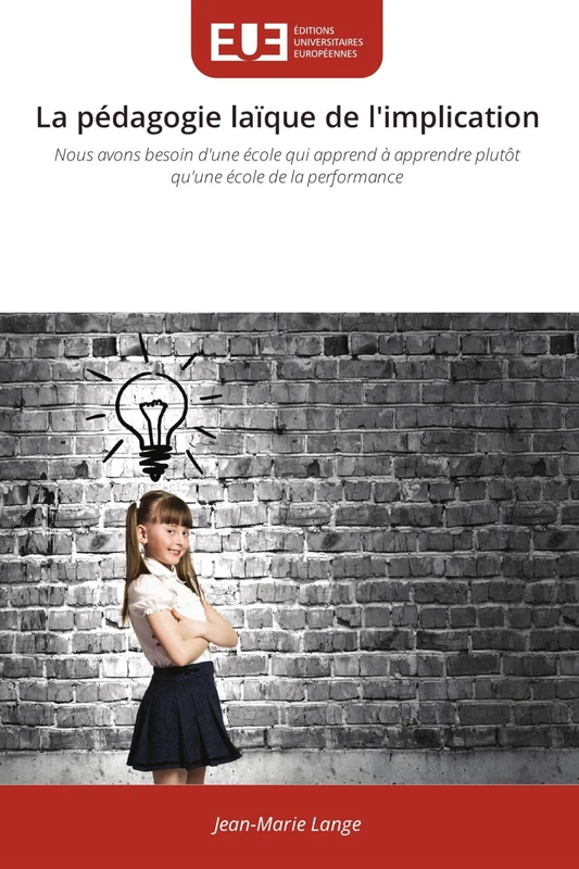 La pédagogie laïque de l'implication: Nous avons besoin d'une école qui apprend à apprendre plutôt qu'une école de la performance - Image 1