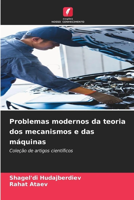 Problemas modernos da teoria dos mecanismos e das máquinas: Coleção de artigos científicos