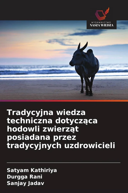 Tradycyjna wiedza techniczna dotycząca hodowli zwierząt posiadana przez tradycyjnych uzdrowicieli