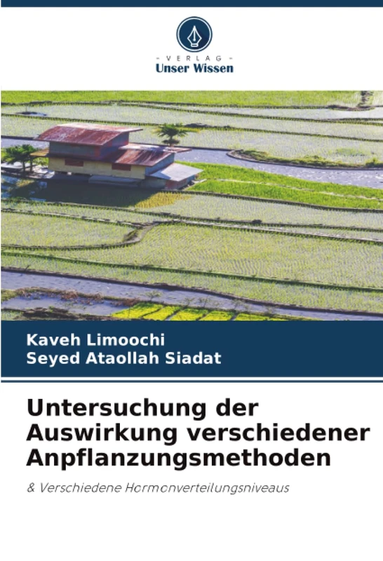 Untersuchung der Auswirkung verschiedener Anpflanzungsmethoden: & Verschiedene Hormonverteilungsniveaus