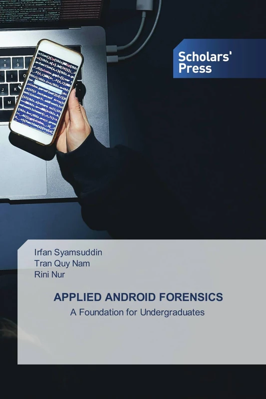 APPLIED ANDROID FORENSICS: A Foundation for Undergraduates