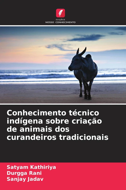Conhecimento técnico indígena sobre criação de animais dos curandeiros tradicionais