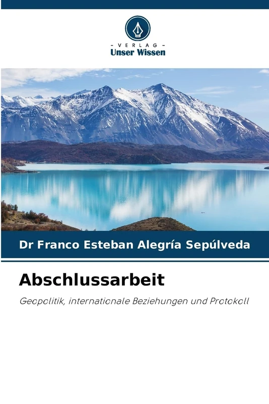 Abschlussarbeit: Geopolitik, internationale Beziehungen und Protokoll