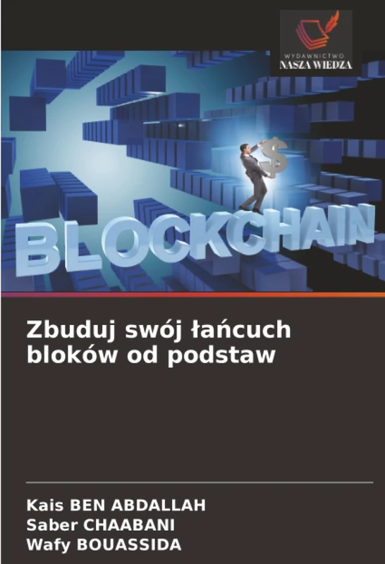 Zbuduj swój łańcuch bloków od podstaw