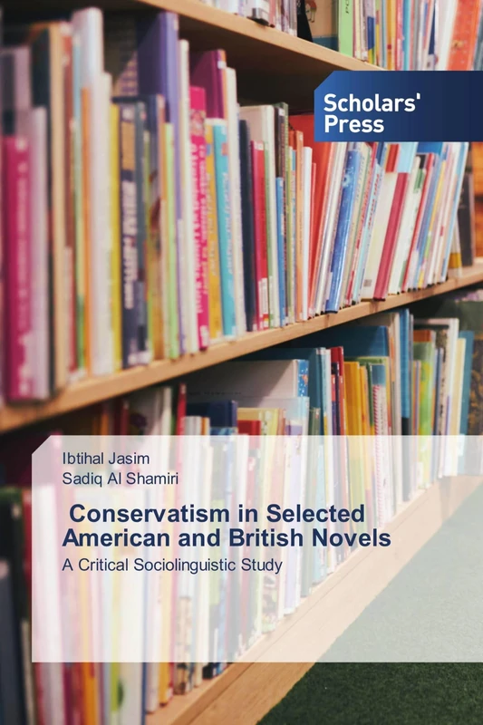 Conservatism in Selected American and British Novels: A Critical Sociolinguistic Study - Image 1