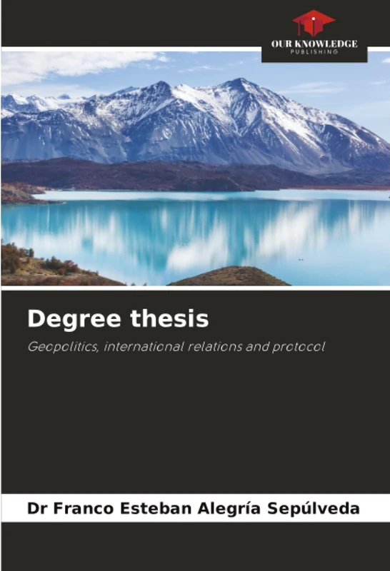 Degree thesis: Geopolitics, international relations and protocol