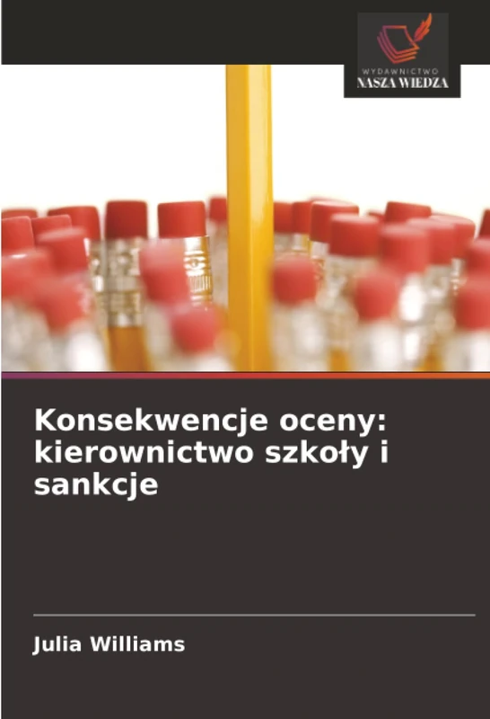 Konsekwencje oceny: kierownictwo szkoły i sankcje