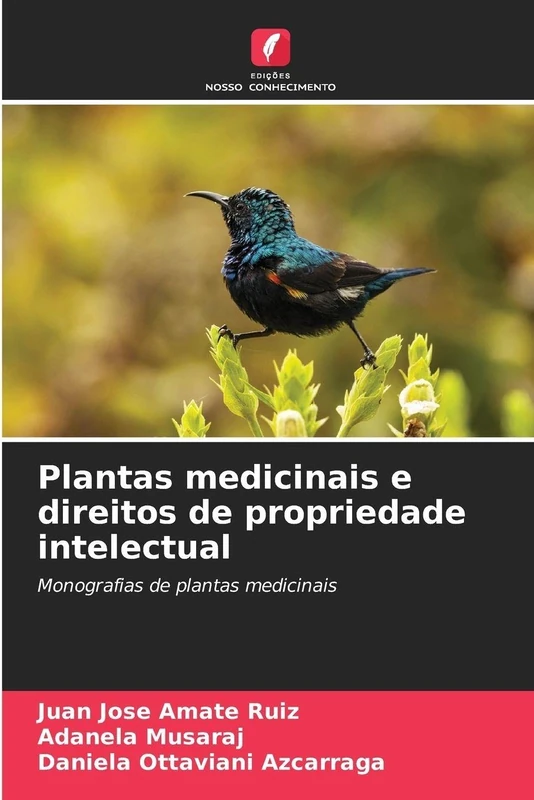 Plantas medicinais e direitos de propriedade intelectual: Monografias de plantas medicinais