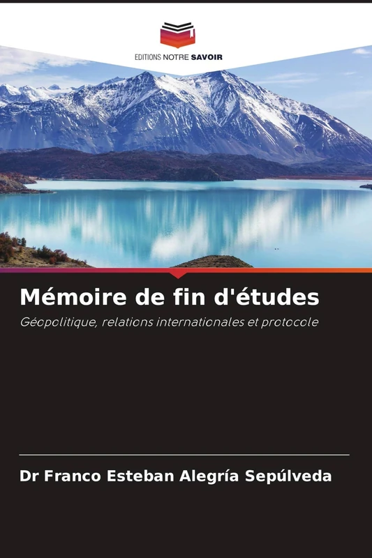 Mémoire de fin d'études: Géopolitique, relations internationales et protocole