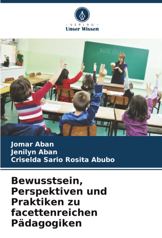 Bewusstsein, Perspektiven und Praktiken zu facettenreichen Pädagogiken