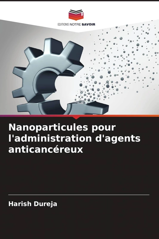 Nanoparticules pour l'administration d'agents anticancéreux
