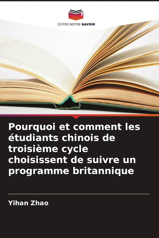 Pourquoi et comment les étudiants chinois de troisième cycle choisissent de suivre un programme britannique