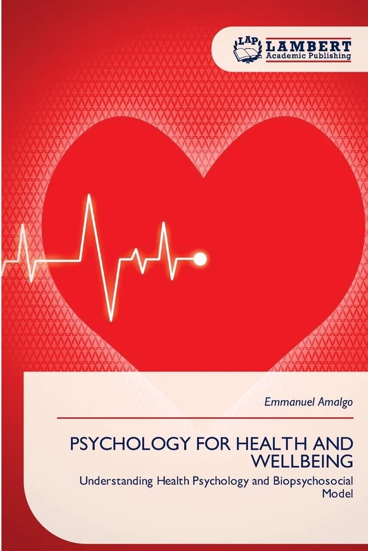 Psychology for Health and Wellbeing: Understanding Health Psychology and Biopsychosocial Model - Image 1