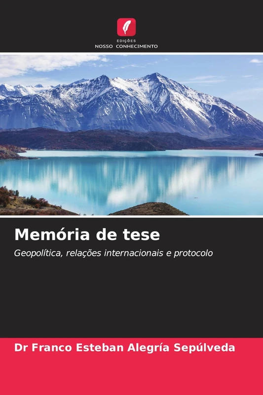 Memória de tese: Geopolítica, relações internacionais e protocolo
