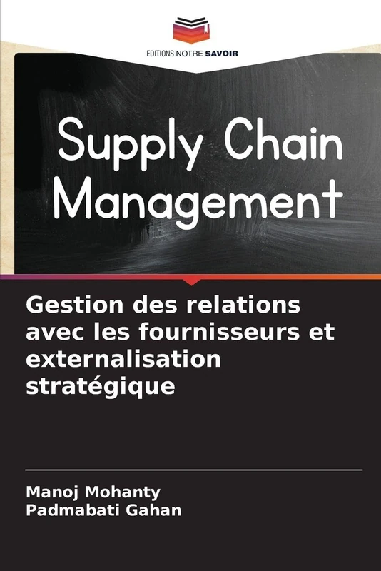 Gestion des relations avec les fournisseurs et externalisation stratégique