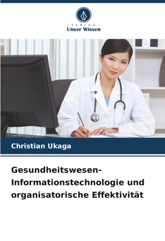 Gesundheitswesen-Informationstechnologie und organisatorische Effektivität