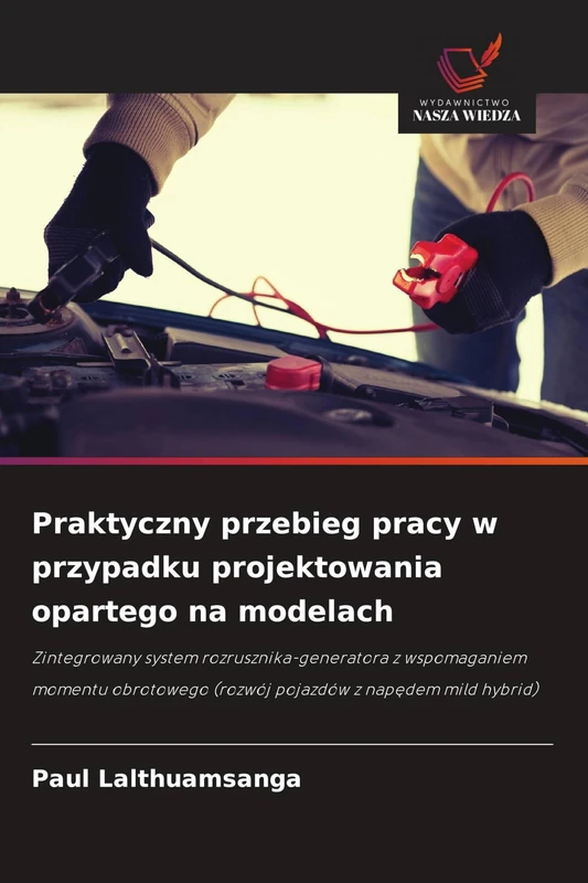 Praktyczny przebieg pracy w przypadku projektowania opartego na modelach: Zintegrowany system rozrusznika-generatora z wspomaganiem momentu obrotowego (rozwój pojazdów z nap¿dem mild hybrid) - Image 1