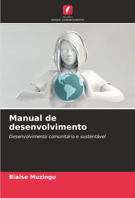 Manual de desenvolvimento: Desenvolvimento comunitário e sustentável