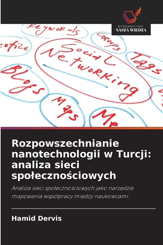 Rozpowszechnianie nanotechnologii w Turcji: analiza sieci spolecznościowych
