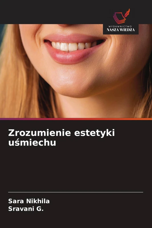 Zrozumienie estetyki uśmiechu