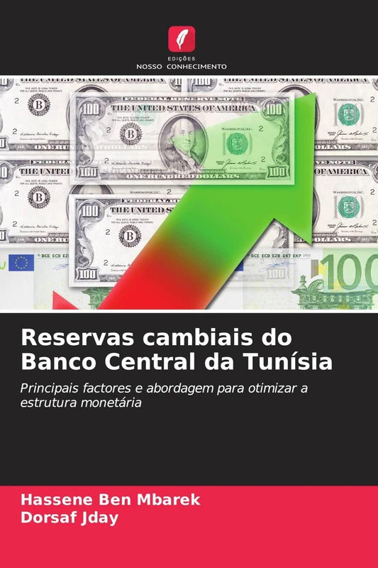 Reservas cambiais do Banco Central da Tunísia: Principais factores e abordagem para otimizar a estrutura monetária